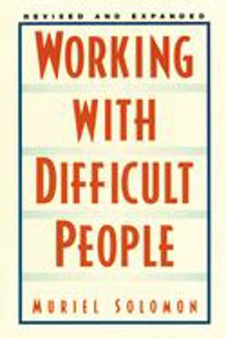 Working with Difficult People Revised and Expanded 2nd 9780735202917 Front Cover