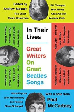 In Their Lives: Great Writers on Great Beatles Songs  9780735210691 Front Cover