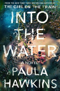 Into the Water A Novel  9780735211209 Front Cover