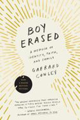 Boy Erased A Memoir of Identity, Faith, and Family  9780735213463 Front Cover