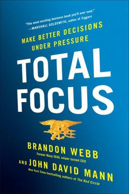 Total Focus Make Better Decisions under Pressure  9780735214514 Front Cover