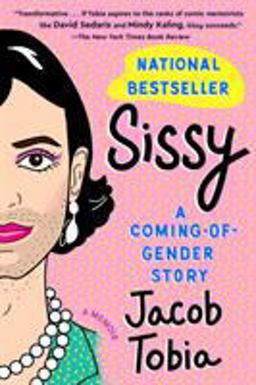 Sissy A Coming-Of-Gender Story  9780735218840 Front Cover