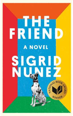 Friend (National Book Award Winner) A Novel  9780735219441 Front Cover