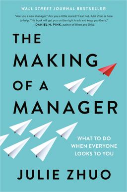 Making of a Manager What to Do When Everyone Looks to You  9780735219564 Front Cover