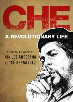 Che A Revolutionary Life  9780735221772 Front Cover
