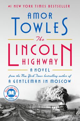 Lincoln Highway: a Read with Jenna Pick A Novel  9780735222359 Front Cover