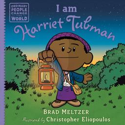 I Am Harriet Tubman:  9780735228719 Front Cover
