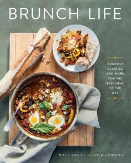 Brunch Life Comfort Classics and More for the Best Meal of the Day: a Cookbook  9780735233911 Front Cover
