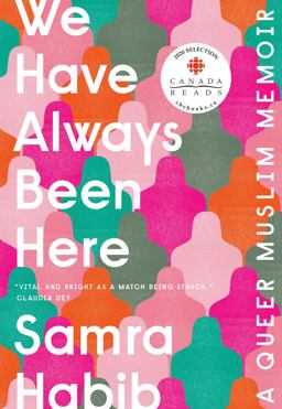 We Have Always Been Here A Queer Muslim Memoir  9780735235007 Front Cover