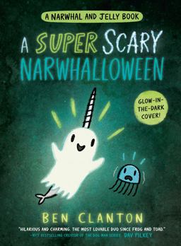 Super Scary Narwhalloween (a Narwhal and Jelly Book #8)  9780735266742 Front Cover