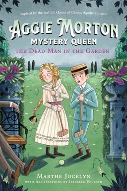 Aggie Morton, Mystery Queen: the Dead Man in the Garden