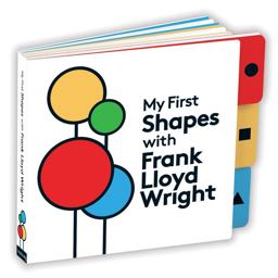 My First Shapes with Frank Lloyd Wright  9780735351196 Front Cover