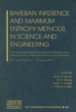 Bayesian Inference and Maximum Entropy Methods in Science and Engineering