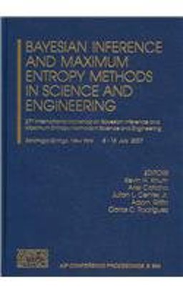 Bayesian Inference and Maximum Entropy Methods in Science and Engineering