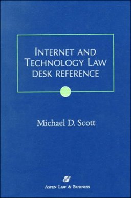 Internet and Technology Law Desk Reference 2001