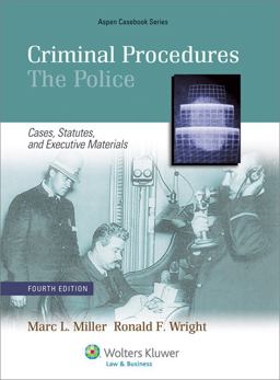 Criminal Procedures--The Police Criminal Procedures--The Police