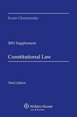 Constitutional Law, 2011 Case Supplement