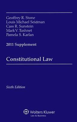 Constitutional Law, 2011 Supplement Constitutional Law, 2011 Supplement