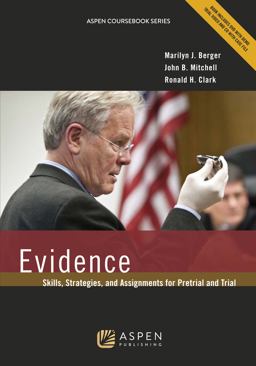 Evidence Skills, Strategies, and Assignments for Pretrial and Trial  9780735507494 Front Cover