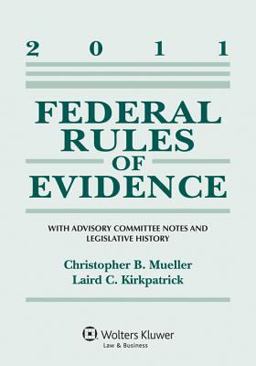 Federal Rules of Evidence 2011 Statutory Supplement