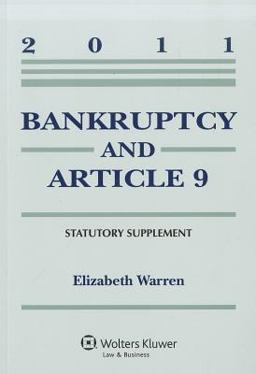 Bankruptcy and Article 9, 2011 Statutory Supplement