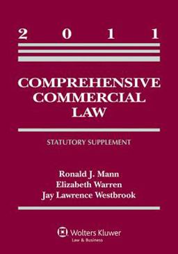 Comprehensive Commercial Law 2011 Statutory Supplement