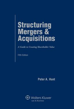 Structuring Mergers and Acquisitions