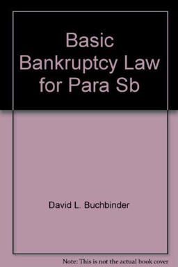 Basic Bankruptcy Law for Paralegals