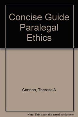 Concise Guide to Paralegal Ethics  9780735524231 Front Cover