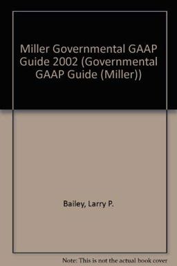 Miller Governmental GAAP Guide 2002