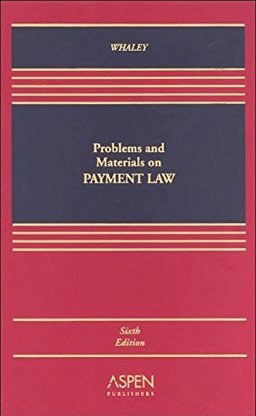 Problems and Materials on Payment Law 6th 9780735528024 Front Cover