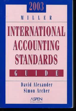 2003 Miller International Accounting Standards Guide