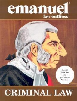 Criminal Law Emanuel Law Outline