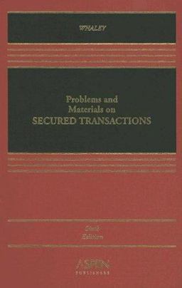 Problems and Materials on Secured Transactions