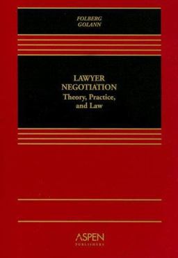 Lawyer Negotiation Theory, Practice, and Law  9780735540187 Front Cover