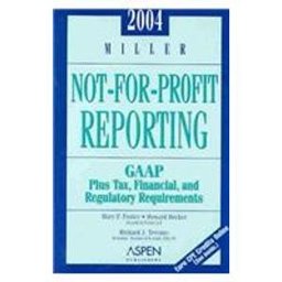 2004 Miller Not for Profit Reporting