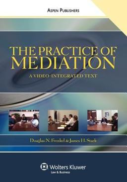 Practice of Mediation A Video-Integrated Text  9780735544390 Front Cover