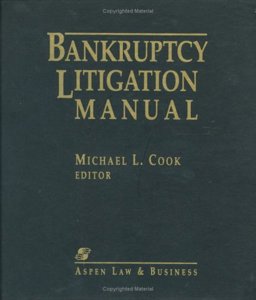 Bankruptcy Litigation Manual Bankruptcy Litigation Manual