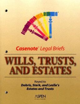 Wills, Trusts, and Estates Casenote Legal Brief