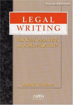 Legal Writing Process, Analysis, and Organization 4th 9780735556560 Front Cover