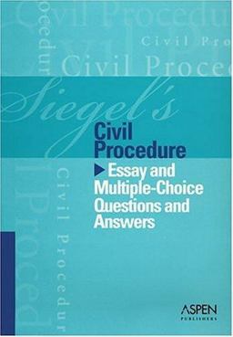 Civil Procedure Essay and Multiple-Choice Questions and Answers  9780735556843 Front Cover