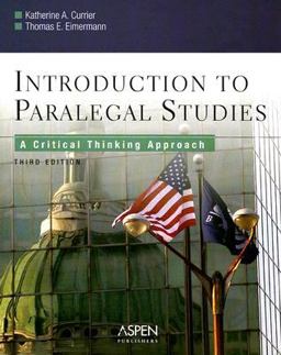 Introduction to Paralegal Studies A Critical Thinking Approach 3rd 9780735557550 Front Cover
