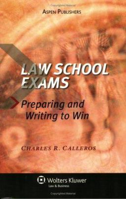 Law School Exams Preparing and Writing to Win  9780735563568 Front Cover