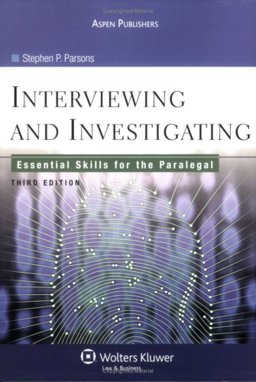 Interviewing and Investigating Essential Skills for the Paralegal 3rd 9780735563858 Front Cover