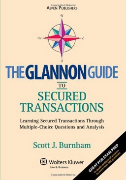 Secured Transactions Learning Secured Transactions Through Multiple-Choice Questions and Analysis  9780735564794 Front Cover