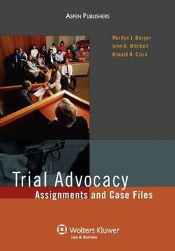 Trial Advocacy Assignments and Case Files 2nd 9780735578357 Front Cover