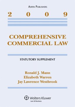Comprehensive Commercial Law 2009 Statutory Supplement