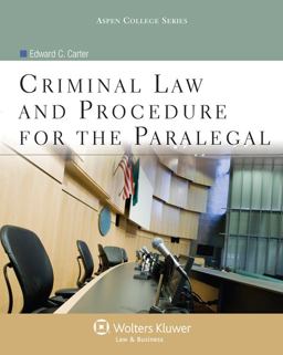 Criminal Law and Procedure for the Paralegal