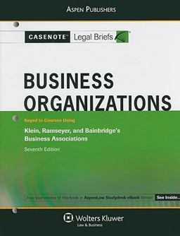 Business Organizations Keyed to Klein, Ramseyer, and Bainbridge's Business Associations 7th 9780735585898 Front Cover
