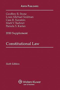 Constitutional Law 2010 Case Supplement